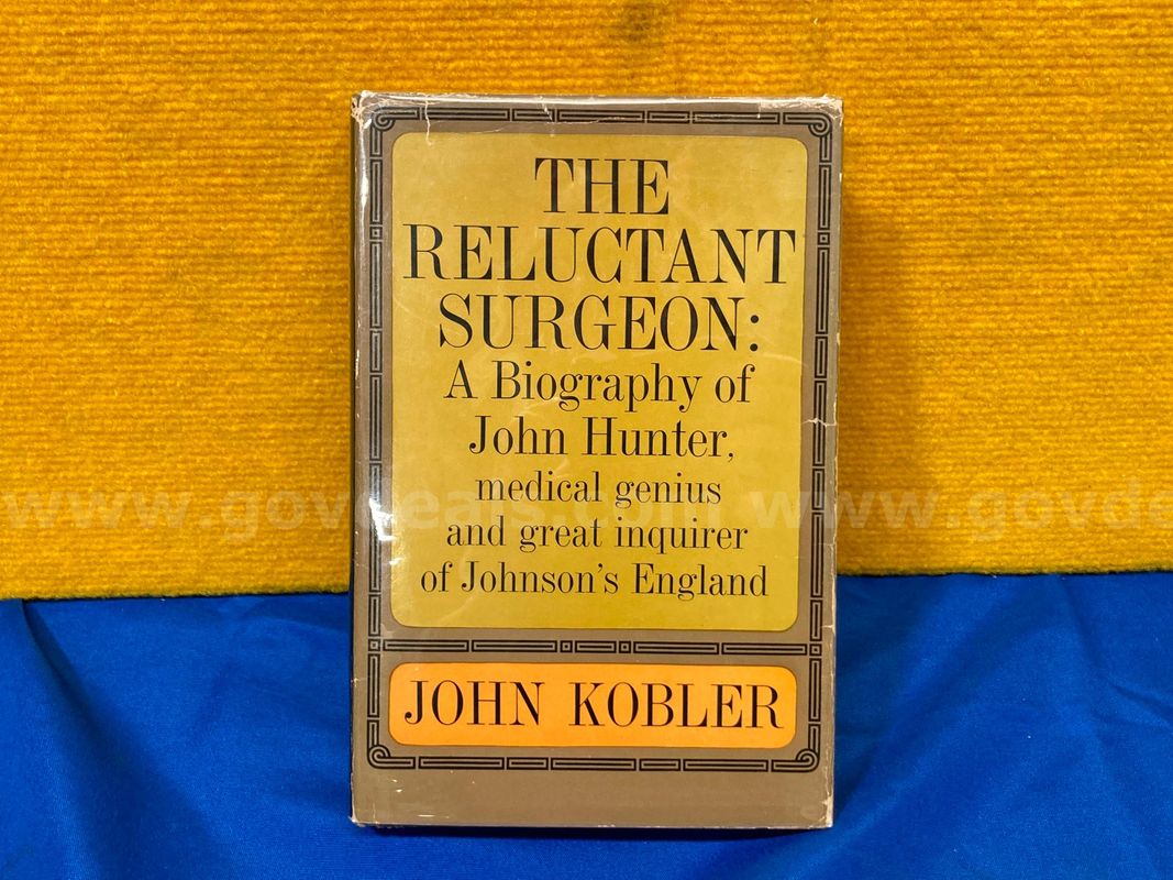 (1) The Reluctant Surgeon: A Biography of John Hunter