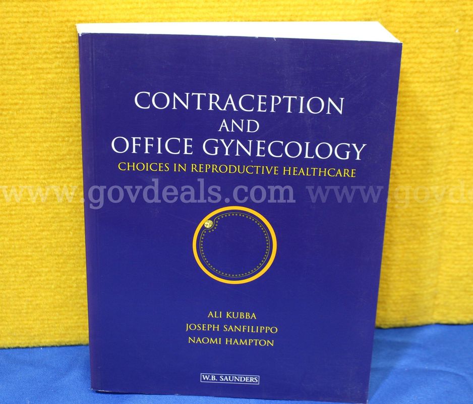 (1) Contraception and Office Gynecology: Choices in Reproductive Healthcare (First Edition) Book