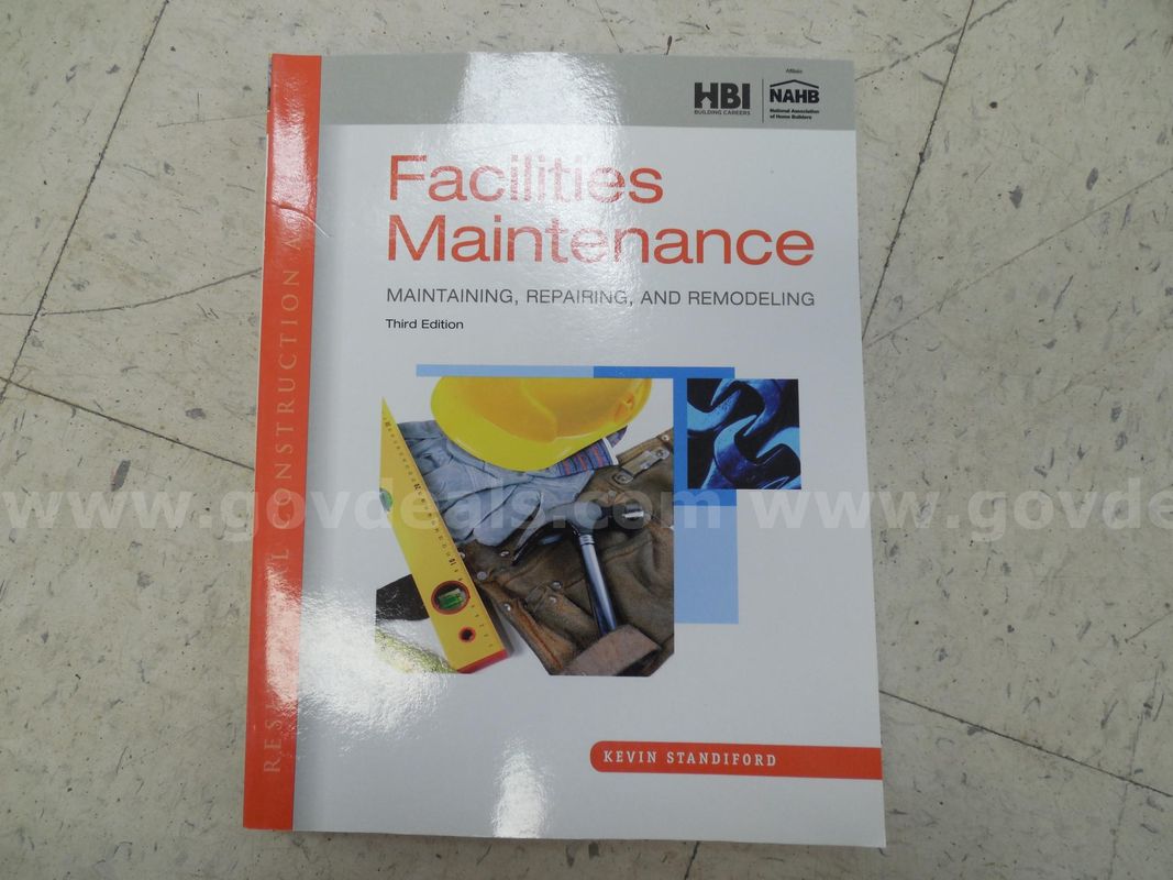 Facilities Maintenance Maintaining, Repairing and Remodeling